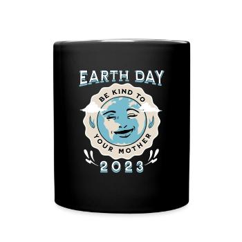 Jour de la Terre 2023 Be Kind To Your Mother Gift - Mug uni - noir - Devant