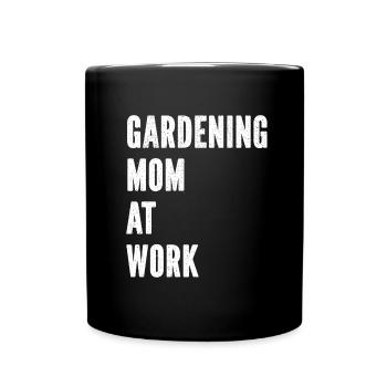 Hobbygärtner Garten Mutter Gärtnerische Mama - Tasse einfarbig - Schwarz - Vorne