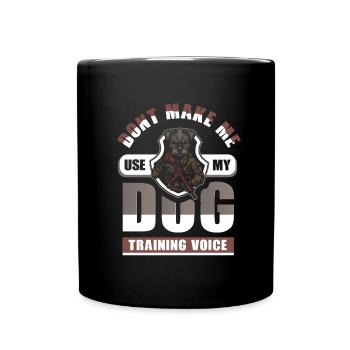 Dog Trainer Funny - Full Colour Mug - black - Front