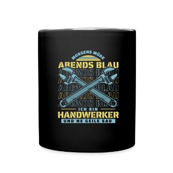 Handwerker Morgens Mde Abends Blau - Tasse einfarbig - Schwarz - Vorne
