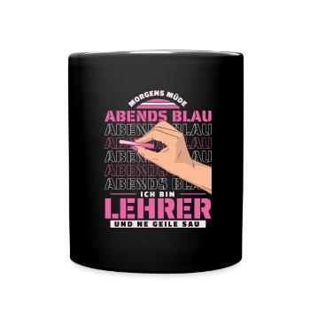 Lehrer Pädagoge Morgens Mde Abends Blau - Tasse einfarbig - Schwarz - Vorne