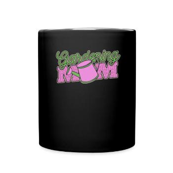 Hobbygärtner Garten Mutter Gärtnerische Mama - Tasse einfarbig - Schwarz - Vorne