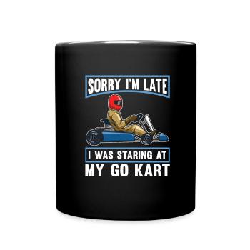 Go Kart Kartfahren Kartfahrer Witzig - Tasse einfarbig - Schwarz - Vorne