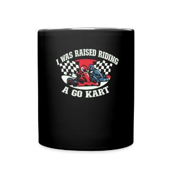 Go Kart Kartfahren Kartfahrer Witzig - Tasse einfarbig - Schwarz - Vorne