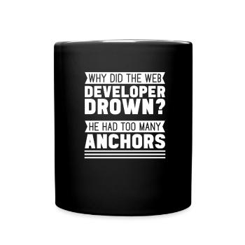 Web Entwickler Webdeveloper Lustig - Tasse einfarbig - Schwarz - Vorne