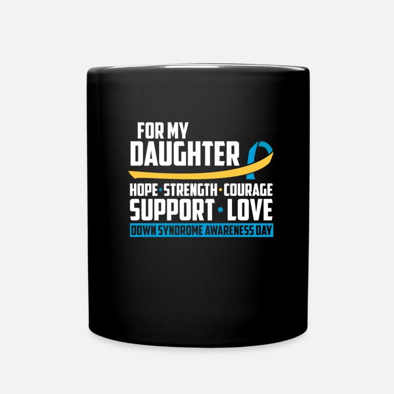 Down Syndrom T21 Trisomie Tochter - Tasse einfarbig - Schwarz