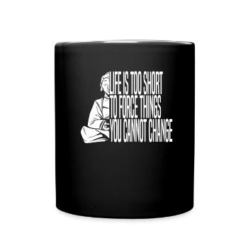 Buddha Buddhist Buddha, Lass Die Scheiße Los - Tasse einfarbig - Schwarz - Vorne