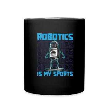 Robotique Ai Robot Drôle La robotique est mon sport - Mug uni - noir - Devant