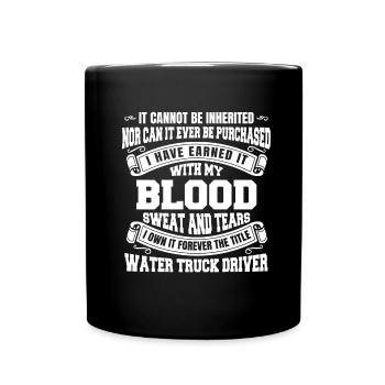 Truck Driver Trucker Truck Driver Water - Full Colour Mug - black - Front