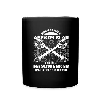 Handwerker Morgens Mde Abends Blau - Tasse einfarbig - Schwarz - Vorne