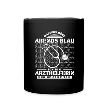 Arzthelferin Morgens Mde Abends Blau - Tasse einfarbig - Schwarz - Vorne