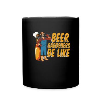 Hobby Gardener Garden Funny Garden Beer - Full Colour Mug - black - Front