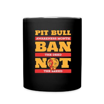 Pitbull Awareness Pitbull Interdiction - Mug uni - noir - Devant