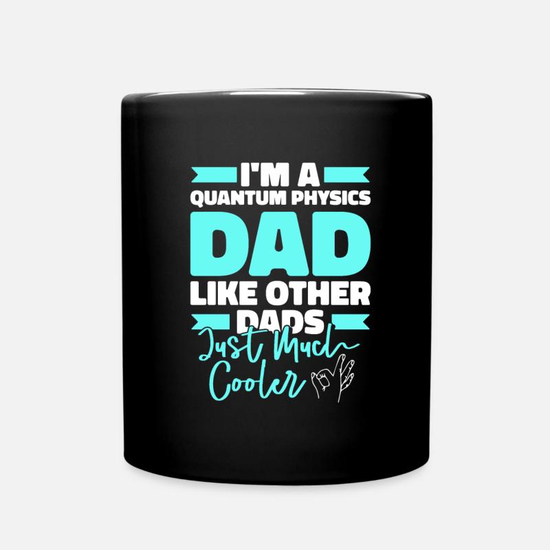 Physik Phyiker Papa Quantenphysik - Tasse einfarbig - Schwarz