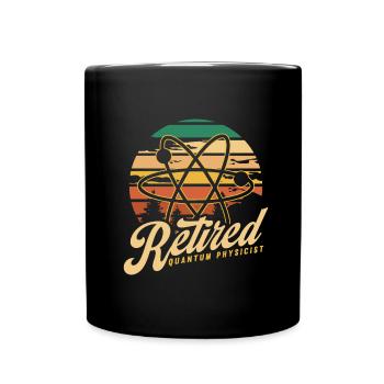 Physics Retired Physicist Quantum Physics - Full Colour Mug - black - Front