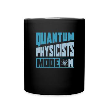Physics Physicist Mode on Quantum Physics - Full Colour Mug - black - Front