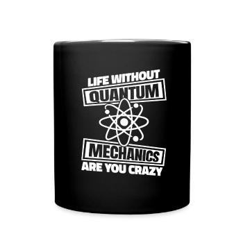 Physik Phyiker Quantenphysik - Tasse einfarbig - Schwarz - Vorne