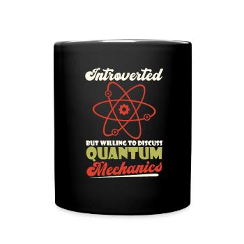 Physics Physicists Introverted Quantum Physics - Full Colour Mug - black - Front