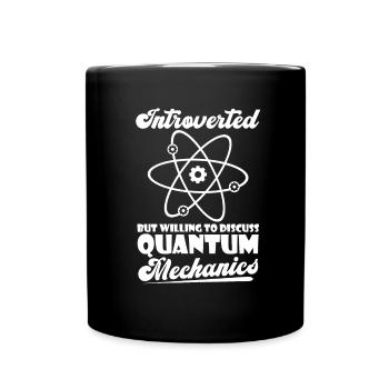 Physics Physicists Introverted Quantum Physics - Full Colour Mug - black - Front