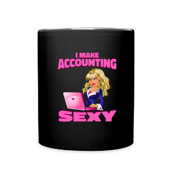 Accountant Tax Advisor Sexy Sexy Accountant - Full Colour Mug - black - Front