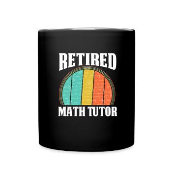Mathelehrer Mathe Lehrer Im Ruhestand - Tasse einfarbig - Schwarz - Vorne