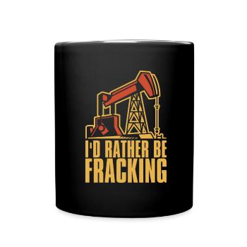 Ölfeld Bohrinsel Humor Fracking - Tasse einfarbig - Schwarz - Vorne