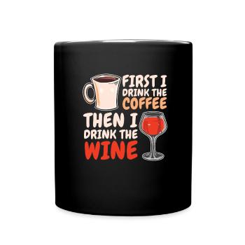 Kaffee Cafe Humor Kaffeewein - Tasse einfarbig - Schwarz - Vorne