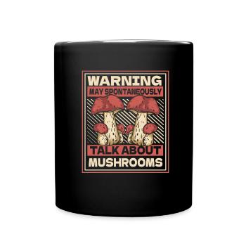 Mushroom Picker Mushrooms - Full Colour Mug - black - Front