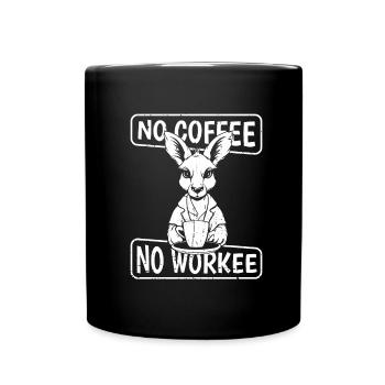 Coffee Cafe Kangaroo No Coffee No Workee - Full Colour Mug - black - Front