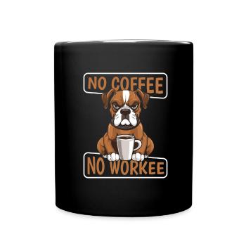 Coffee Cafe Boxer Dog No Coffee No Workee - Full Colour Mug - black - Front