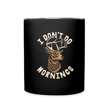 Deer Funny I Don't Do Mornings - Full Colour Mug - black - Front