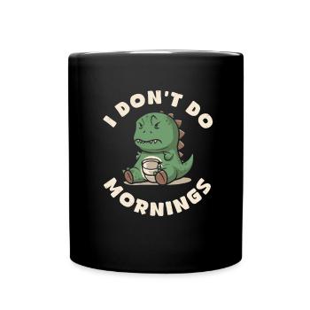 Trex T Rex Dino Drôle Je Ne Fais Pas De Matins - Mug uni - noir - Devant