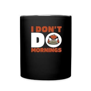 Ornithorynque Ornithorynque Drôle Je ne fais pas les matins - Mug uni - noir - Devant