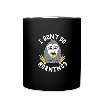 Penguin Funny I Don't Do Mornings - Full Colour Mug - black - Front