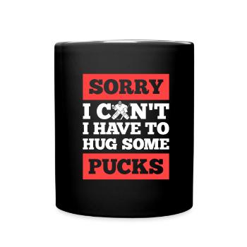 Ice Hockey Goalkeeper Sorry I Cant I Have Hockey - Full Colour Mug - black - Front