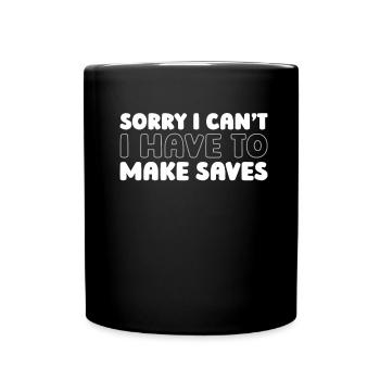 Ice Hockey Goalkeeper Sorry I Cant I Have Hockey - Full Colour Mug - black - Front