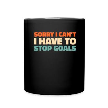 Ice Hockey Goalkeeper Sorry I Cant I Have Hockey - Full Colour Mug - black - Front