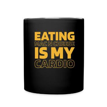 Mac N Cheese Mac And Cheese Funny Cardio Quote - Tasse einfarbig - Schwarz - Vorne