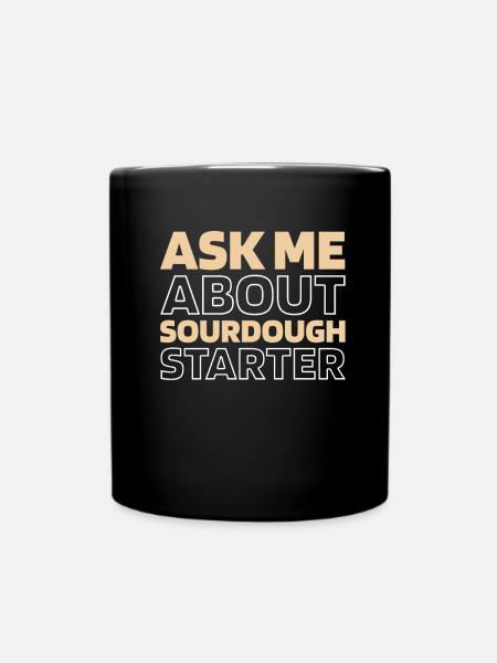 Sauerteig Brot - Tasse einfarbig - Schwarz