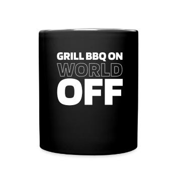 Bbq Grilling Grill Bbq On World Off - Full Colour Mug - black - Front