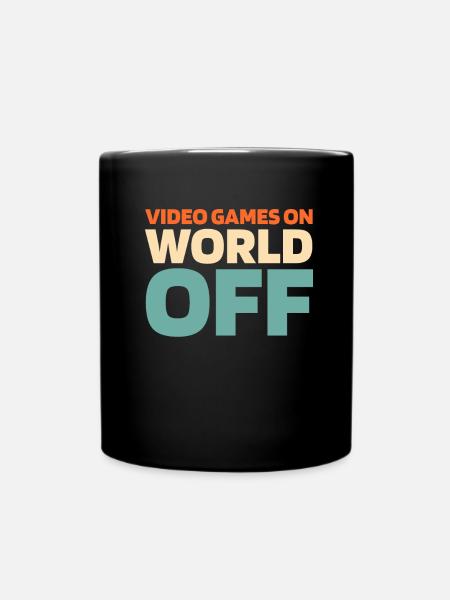 Gamer Gaming Video Games On World Off - Tasse einfarbig - Schwarz