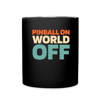 Pinball Pinball On World Off - Tasse einfarbig - Schwarz - Vorne