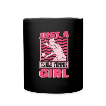 Tischtennis Pingpong Just A Table Tennis Girl - Full Colour Mug - black - Front