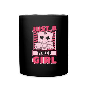 Poker juste une fille de poker - Mug uni - noir - Devant