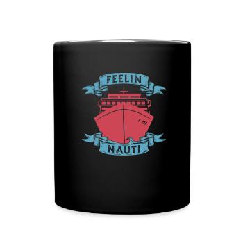 Kreuzfahrt Feeling Nauti - Tasse einfarbig - Schwarz - Vorne