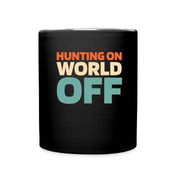 Jagen Jäger Jagd Hunting On World Off - Full Colour Mug - black - Front