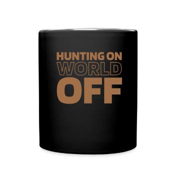 Jagen Jäger Jagd Hunting On World Off - Full Colour Mug - black - Front