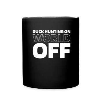 Ente Jagd Entenjagd Chasse au canard sur World Off - Mug uni - noir - Devant