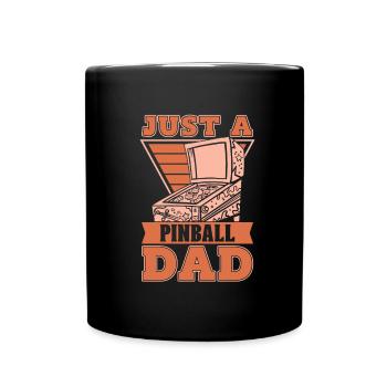 Pinball Just A Pinball Dad - Tasse einfarbig - Schwarz - Vorne