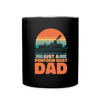Pontonboot Vater Just A Pontoon Boat Dad - Tasse einfarbig - Schwarz - Vorne